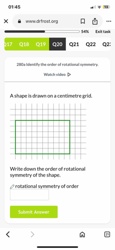 A shape is drawn on a centimetre grid. Write down the order of rotational symmetry of the shape.