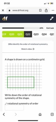 A shape is drawn on a centimetre grid. Write down the order of rotational symmetry of the shape.