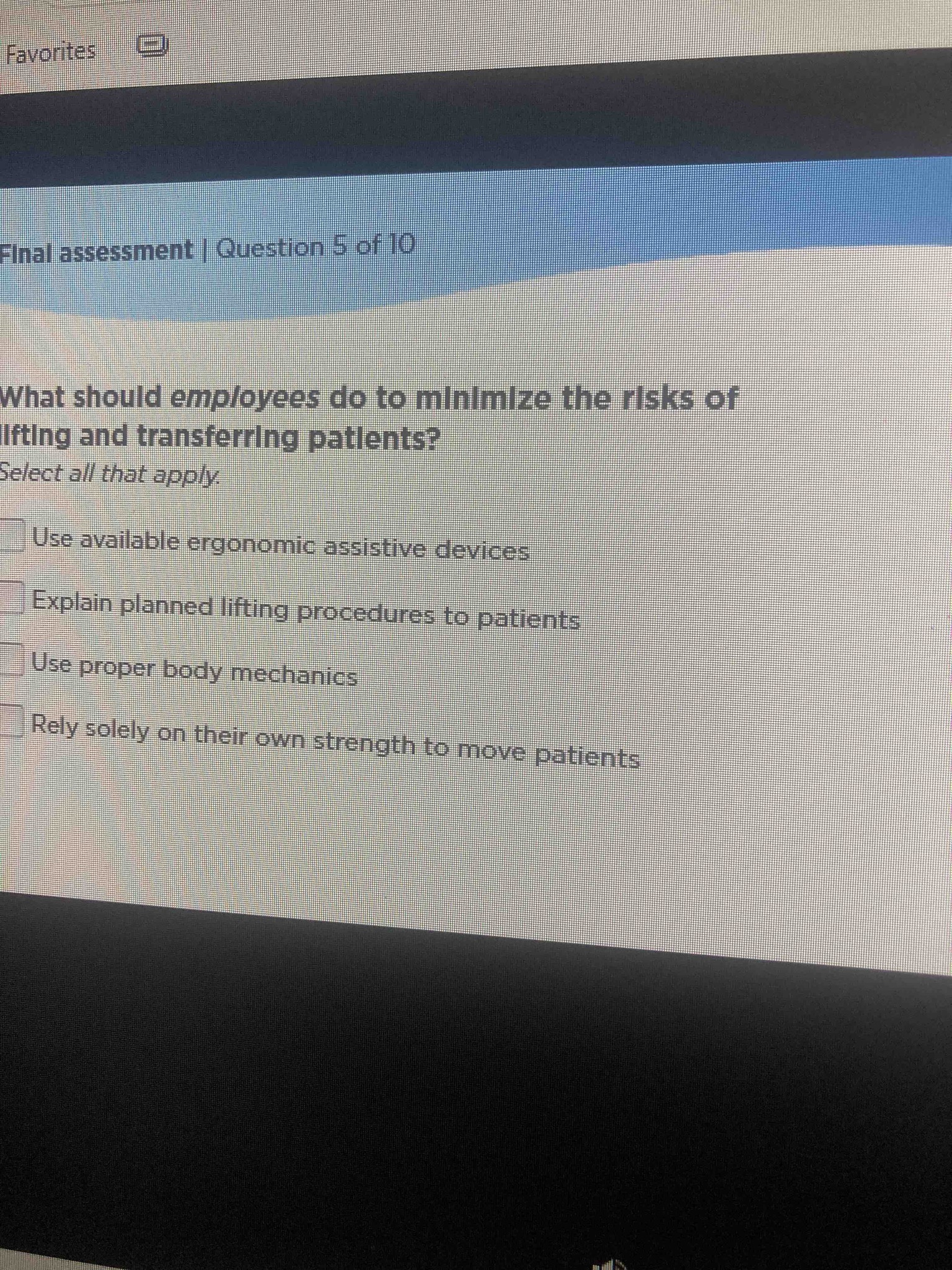 What should employees do to minimize the risks of lifting and transferring patients? Select all that apply.