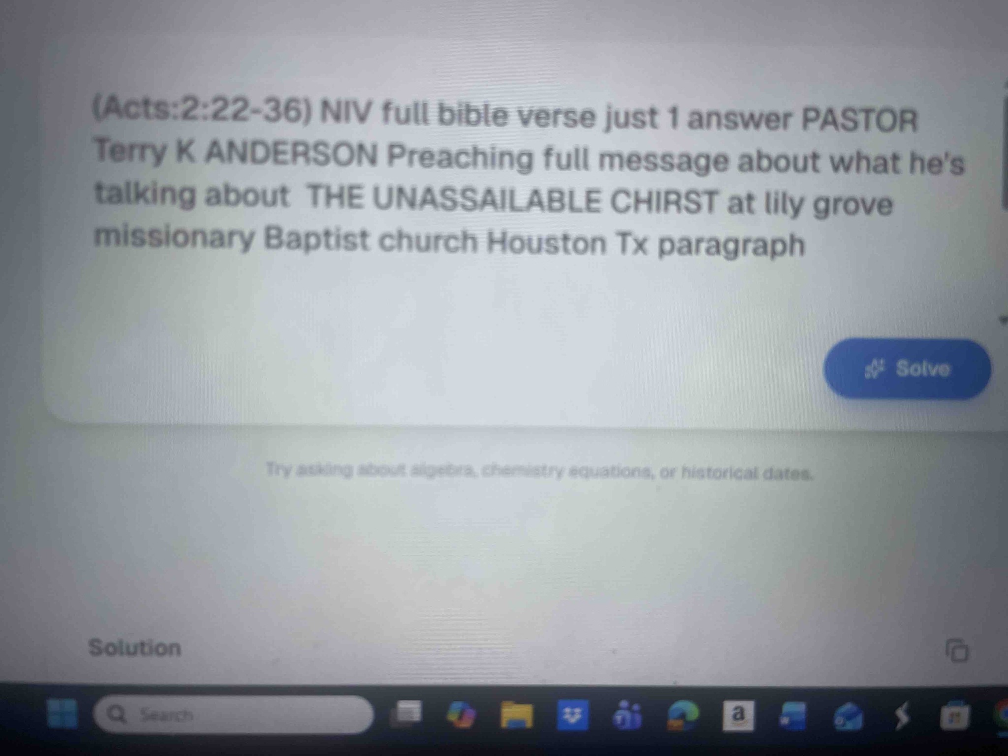 (Acts:2:22-36) NIV full bible verse just 1 answer PASTOR Terry K ANDERSON Preaching full message about what he's talking about THE UNASSAILABLE CHRIST at lily grove missionary Baptist church Houston Tx paragraph